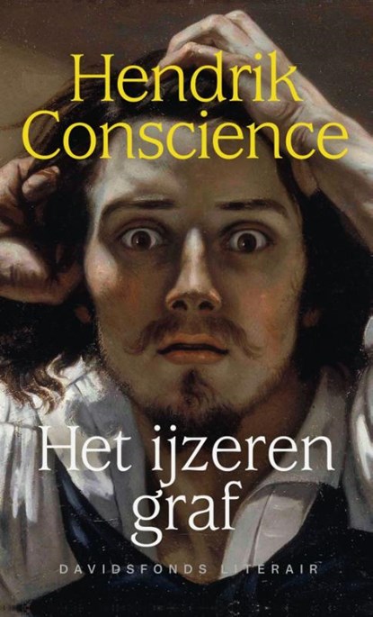 Het ijzeren graf, Hendrik Conscience ; Johan Vanhecke - Gebonden - 9789022340615