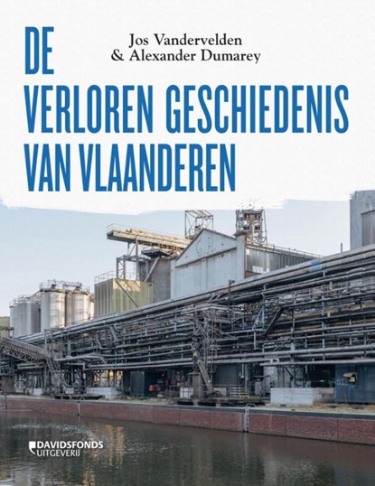 De verloren geschiedenis van Vlaanderen, Jos Vandervelden - Paperback - 9789022340646