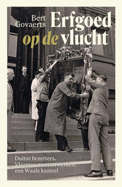Erfgoed op de vlucht, Bert Govaerts - Paperback - 9789022340813