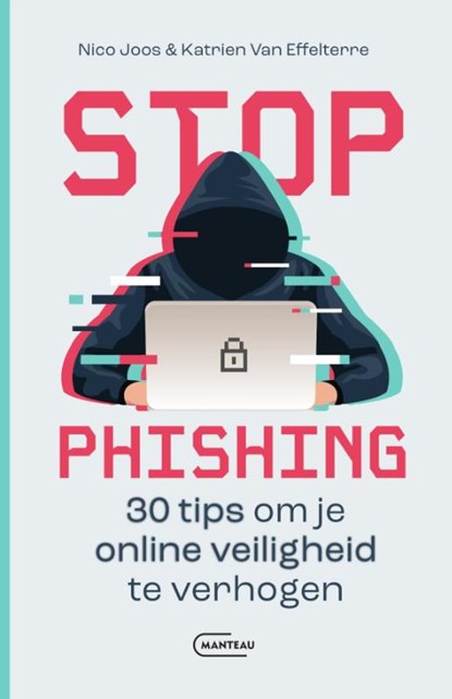 Stop Phishing, Nico Joos ; Katrien van Effelterre - Paperback - 9789022341100