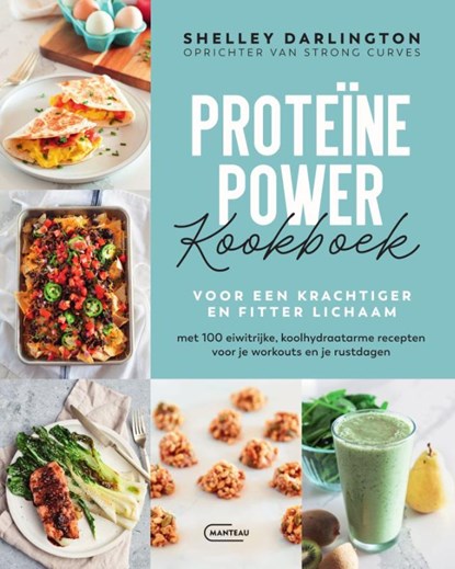 Proteïne power kookboek, Shelley Darlington - Paperback - 9789022341117