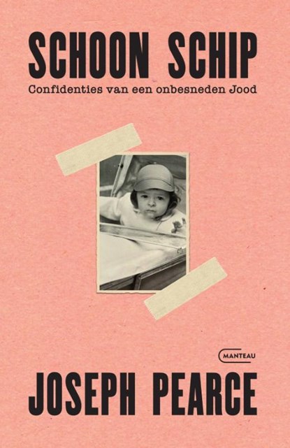 Schoon schip. Confidenties van een onbesneden Jood, Joseph Pearce - Paperback - 9789022341834