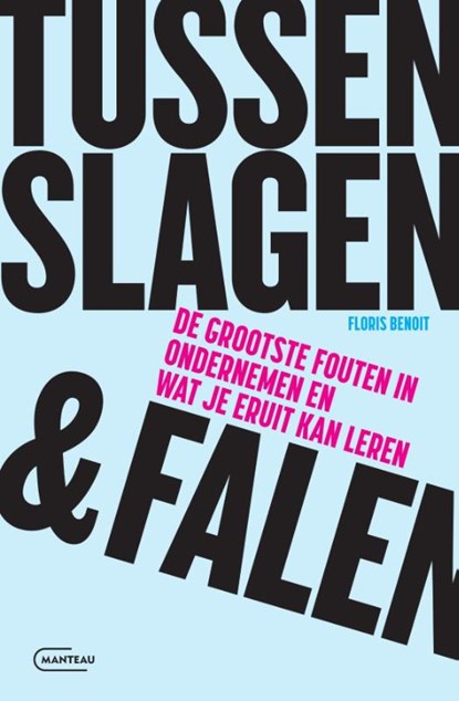 Tussen slagen & falen, Floris Benoit - Paperback - 9789022341933