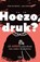 Hoezo druk?, Jan Stevens ; Tine de Betue - Paperback - 9789022342008