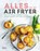 Alles in de airfryer, niet bekend - Paperback - 9789022342114