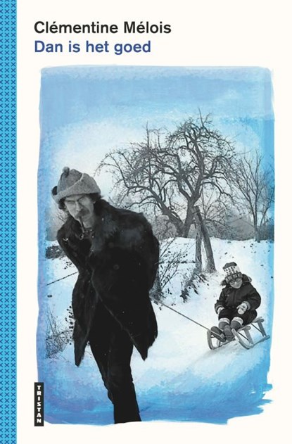 Dan is het goed, Clémentine Mélois - Gebonden - 9789022342268
