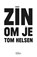 Zin om je Tom Helsen, Tom Helsen - Gebonden - 9789022342497