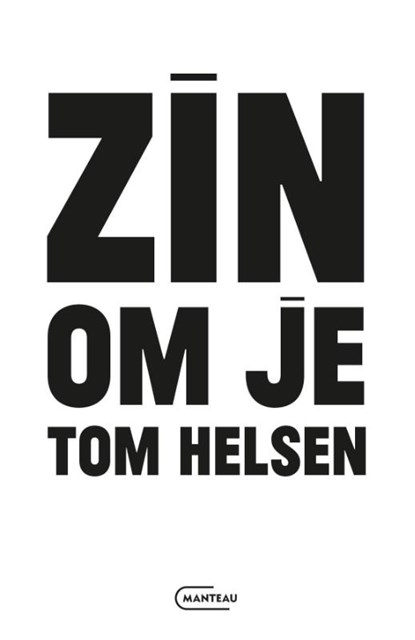 Zin om je Tom Helsen, Tom Helsen - Gebonden - 9789022342497