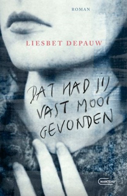 Dat had jij vast mooi gevonden, Liesbet Depauw - Gebonden - 9789022342664