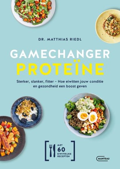 Gamechanger proteïne, Matthias Riedl - Paperback - 9789022342732