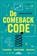 De Comeback code, Julien De Wit - Paperback - 9789022342879