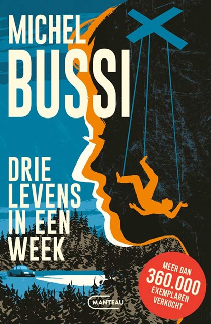 Drie levens in een week, Michel Bussi - Paperback - 9789022342916