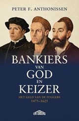 Bankiers van God en keizer - Peter Frans Anthonissen - 9789022343074