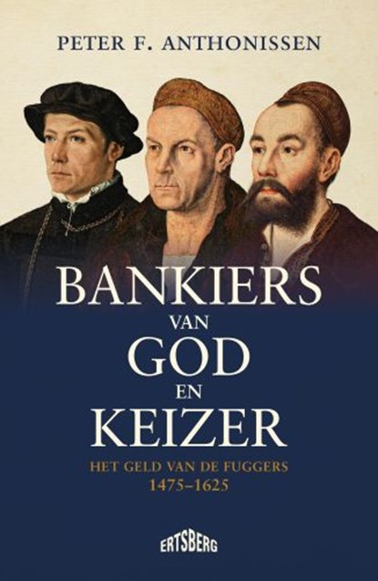 Bankiers van God en keizer, Peter Frans Anthonissen - Gebonden - 9789022343074