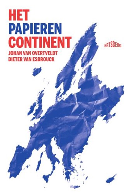 Het papieren continent, Johan Van Overtveldt ; Dieter Van Esbroeck - Paperback - 9789022343227