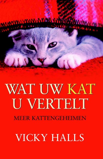 Wat uw kat u vertelt, Vicky Halls - Paperback - 9789022544518