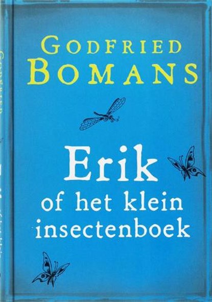 Erik of het klein insectenboek, BOMANS, G. - Gebonden - 9789022544648