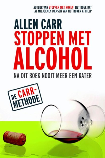 Stoppen met Alcohol, Allen Carr - Paperback - 9789022547601