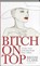 Bitch on top, niet bekend - Paperback - 9789022552124