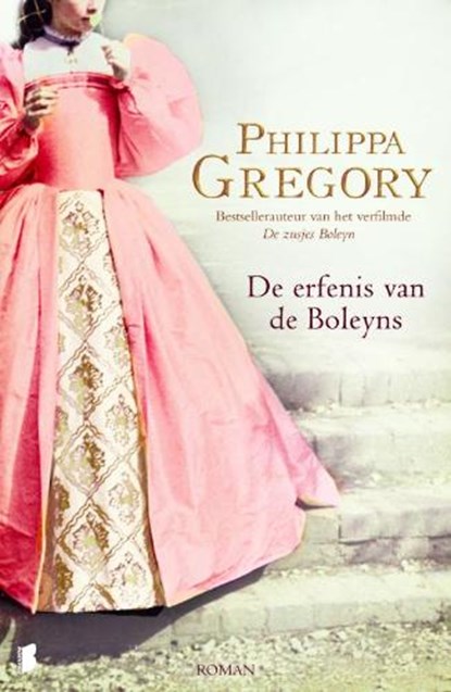 De erfenis van de Boleyns, GREGORY, Philippa - Paperback - 9789022553145