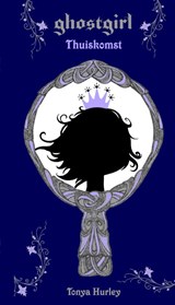 Ghostgirl - Thuiskomst - HURLEY, Tonya - 9789022553527