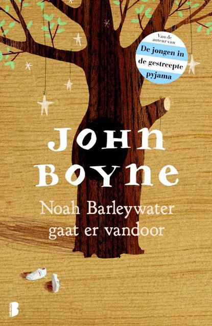 Noah Barleywater gaat ervandoor, John Boyne - Gebonden - 9789022554807
