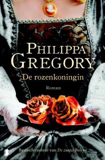 De rozenkoningin, GREGORY, Philippa - Paperback - 9789022555477