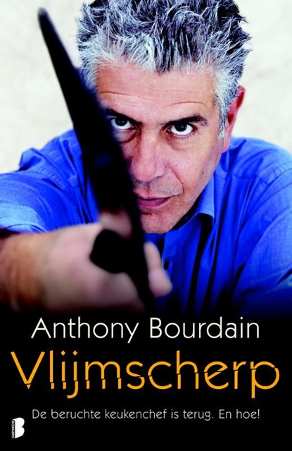 Vlijmscherp, Anthony Bourdain - Paperback - 9789022558218
