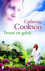 Troost en geluk - COOKSON, Catherine - 9789022559574
