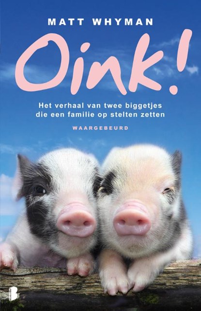 Oink!, Matt Whyman - Paperback - 9789022559659