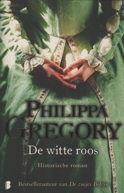 witte roos, Philippa Gregory - Paperback - 9789022560068