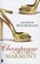 Champagne in chateau Marmont, Lauren Weisberger - Paperback - 9789022563564