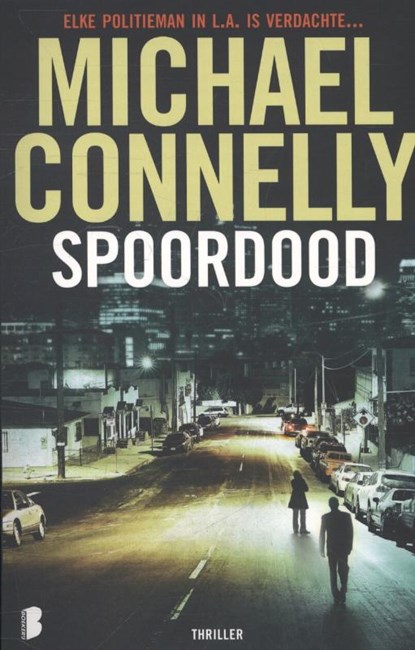 Harry Bosch 6 : Spoordood, Michael Connelly - Paperback - 9789022564318