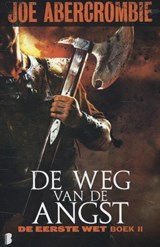 Weg van de angst (Wereld eerste Wet 2) - Joe Abercrombie - 9789022564349