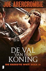 De val van de koning - Joe Abercrombie - 9789022564387