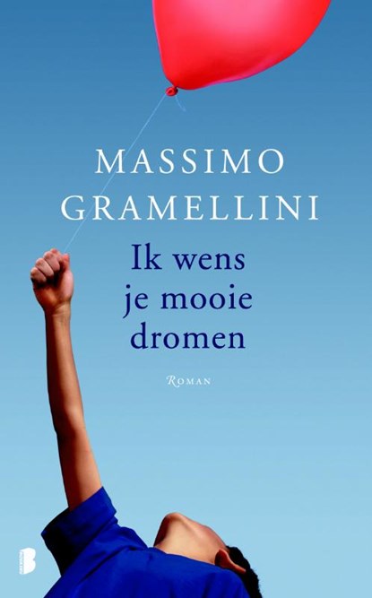 Ik wens je mooie dromen, Massimo Gramellini - Paperback - 9789022564943