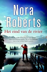 Het eind van de rivier - ROBERTS, Nora - 9789022565643