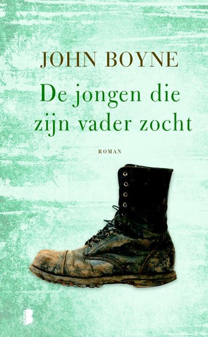 De jongen die zijn vader zocht, John Boyne - Gebonden - 9789022565797