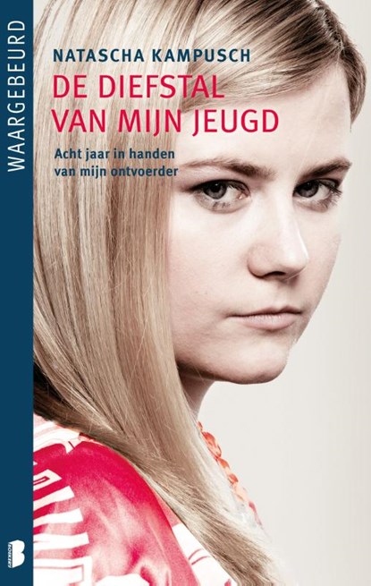 De diefstal van mijn jeugd, Natascha Kampusch ; Heike Gronemeier ; Corinna Milborn - Paperback - 9789022566596