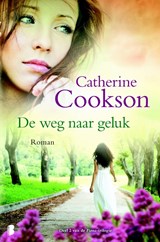 De weg naar geluk - Catherine Cookson - 9789022566688
