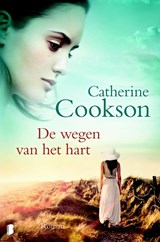 De wegen van het hart - Catherine Cookson - 9789022566831