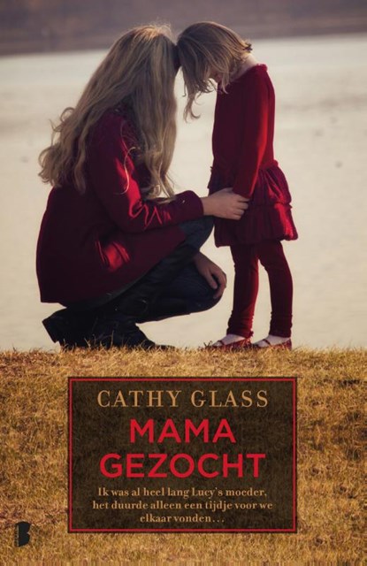 Mama gezocht, Cathy Glass - Paperback - 9789022570616