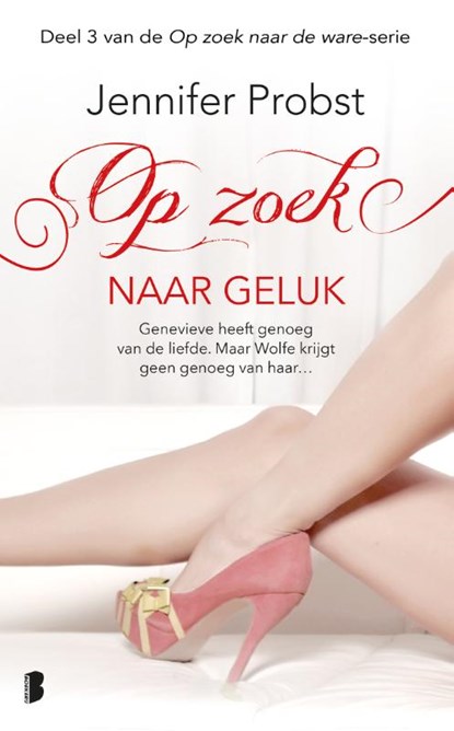 Op zoek naar geluk, Jennifer Probst - Paperback - 9789022573174