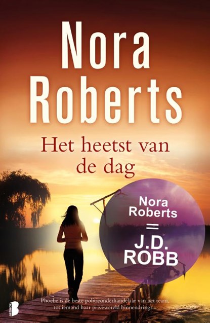 Het heetst van de dag, Nora Roberts - Paperback - 9789022573310