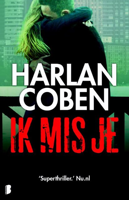 Ik mis je, Harlan Coben - Paperback - 9789022573518