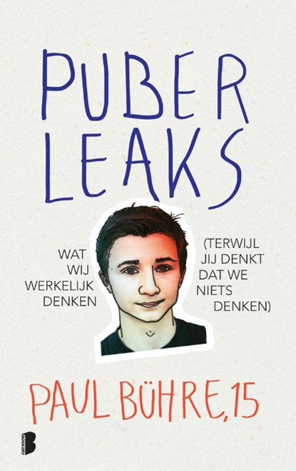 Puber leaks, Paul Bühre - Paperback - 9789022574645