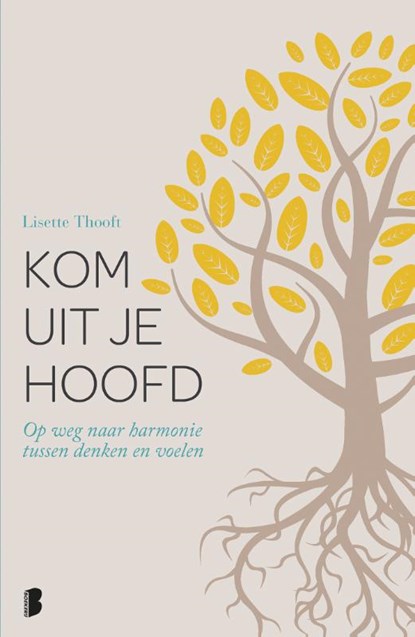 Kom uit je hoofd, Lisette Thooft - Gebonden - 9789022574980