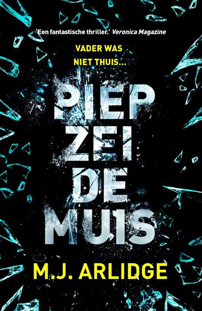 Piep zei de muis, M.J. Arlidge - Paperback - 9789022575321