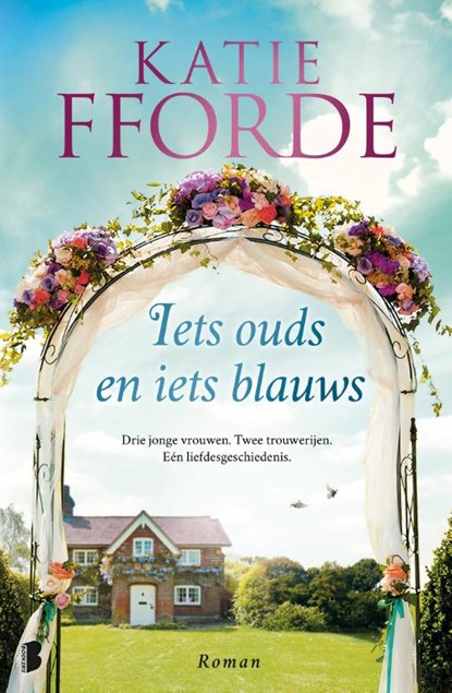 Iets ouds en iets blauws, Katie Fforde - Paperback - 9789022575390