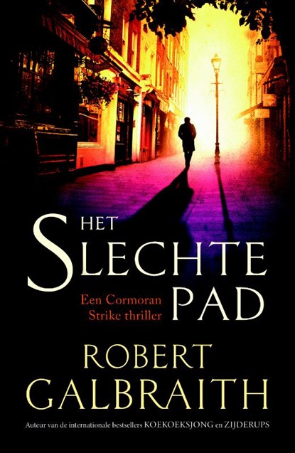 Het slechte pad, Robert Galbraith - Paperback - 9789022575970